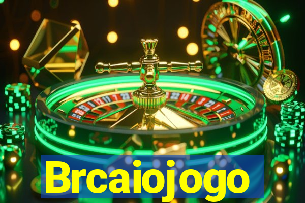 Brcaiojogo