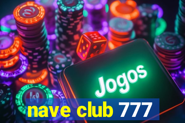 nave club 777