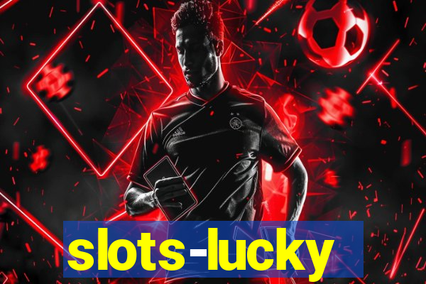 slots-lucky