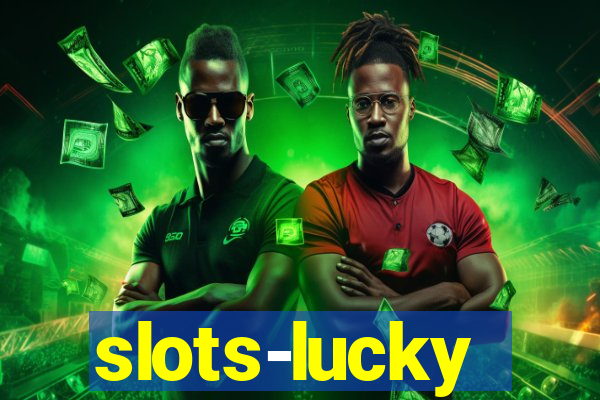 slots-lucky