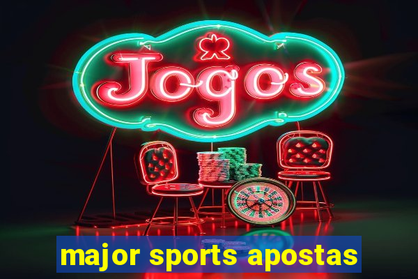 major sports apostas