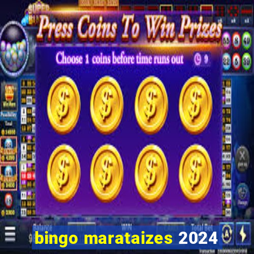 bingo marataizes 2024