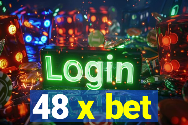 48 x bet