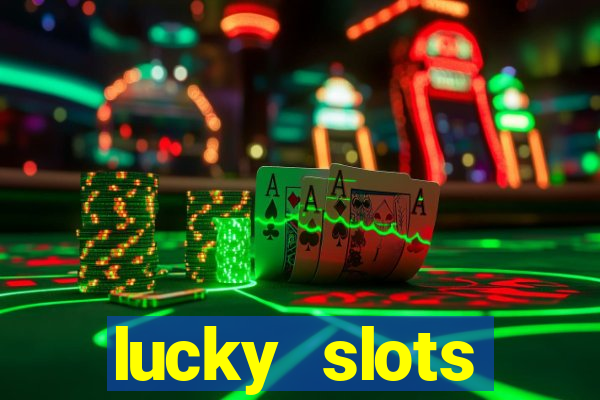 lucky slots download apk