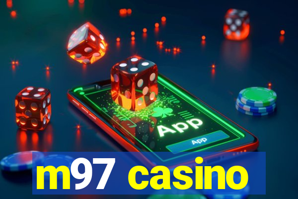 m97 casino