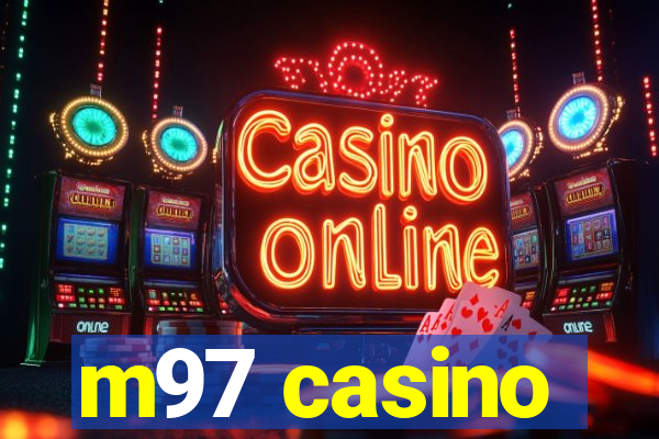 m97 casino