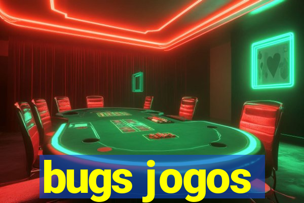 bugs jogos