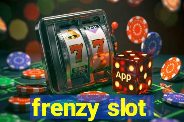 frenzy slot