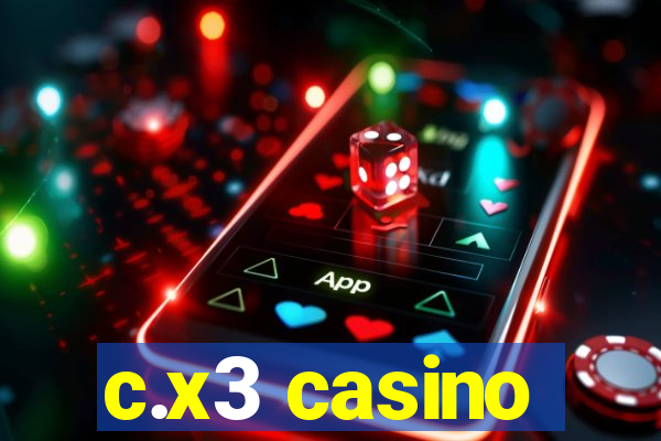 c.x3 casino