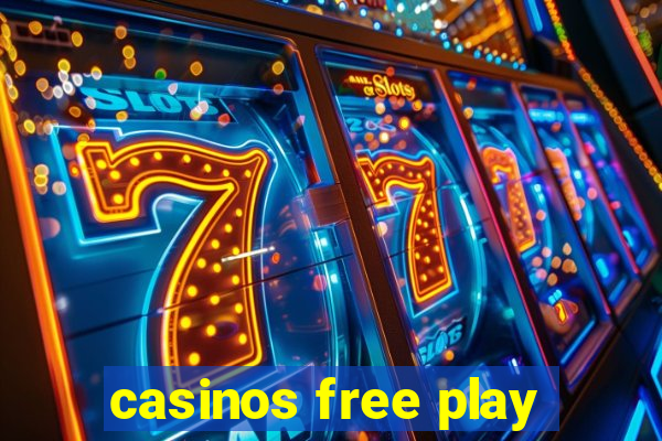 casinos free play