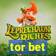 tor bet