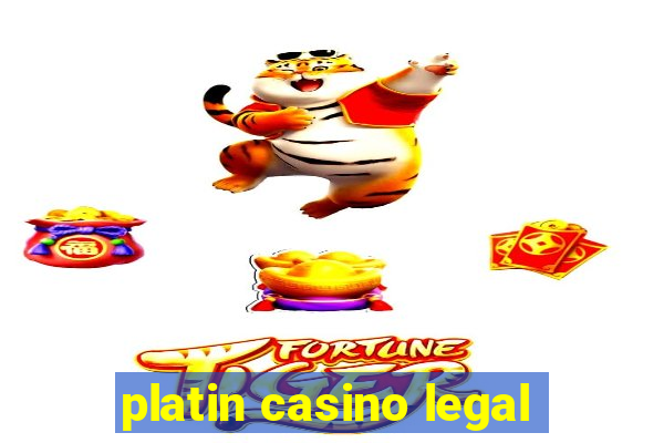 platin casino legal