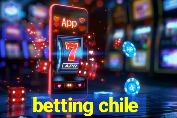 betting chile