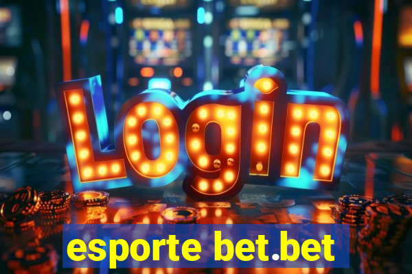 esporte bet.bet