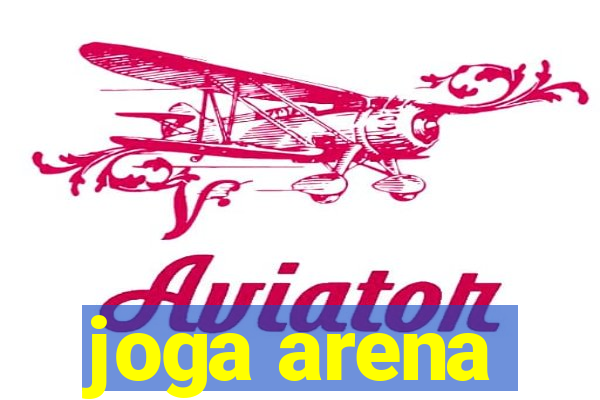 joga arena