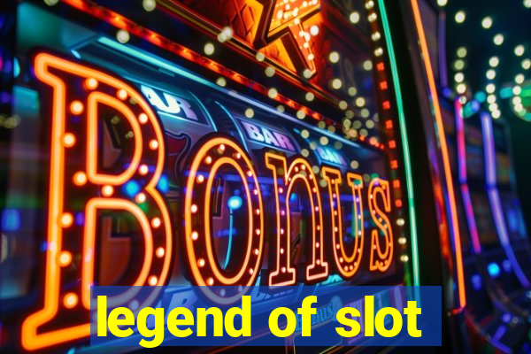 legend of slot