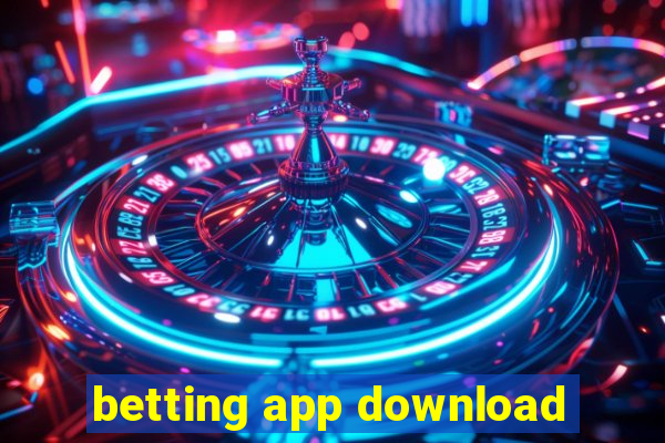 betting app download