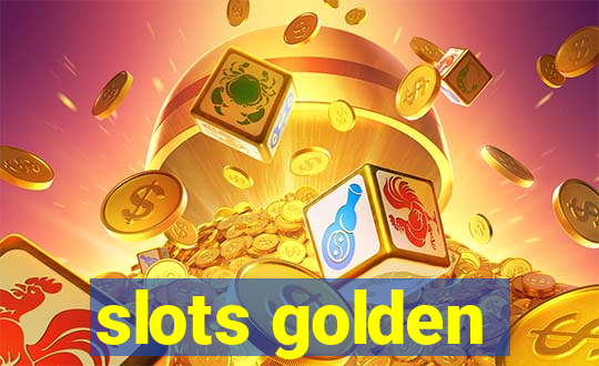 slots golden