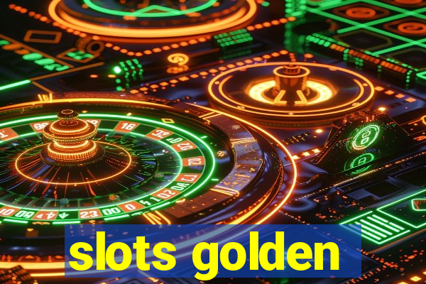 slots golden