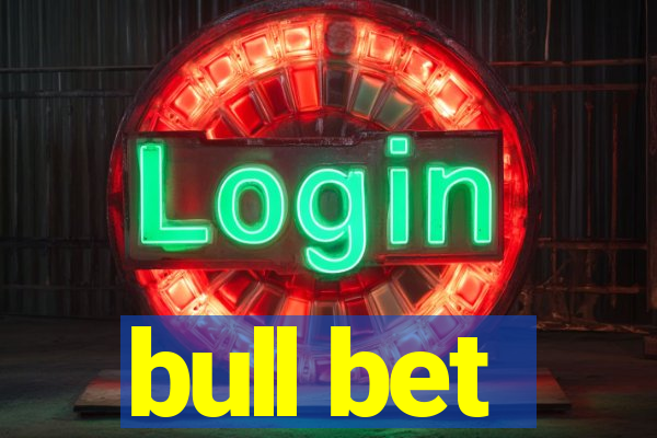 bull bet