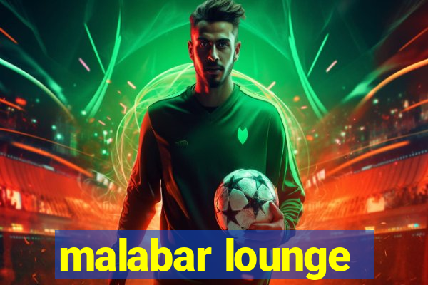 malabar lounge