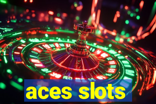 aces slots