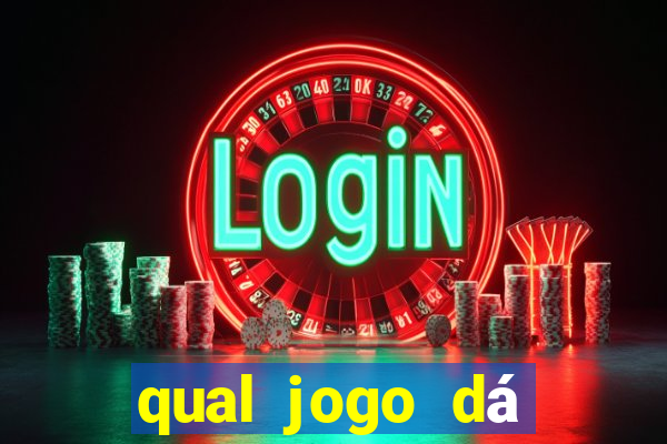 qual jogo dá dinheiro de verdade