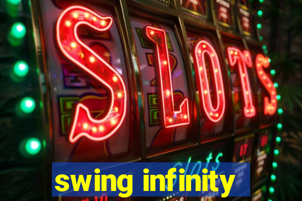 swing infinity