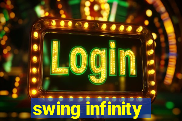 swing infinity