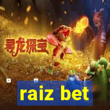 raiz bet