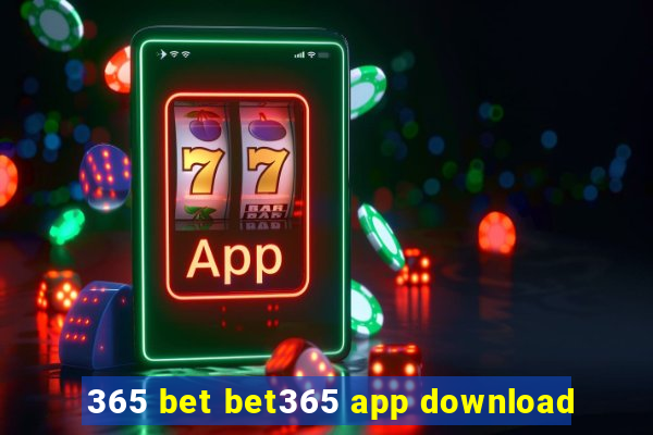 365 bet bet365 app download