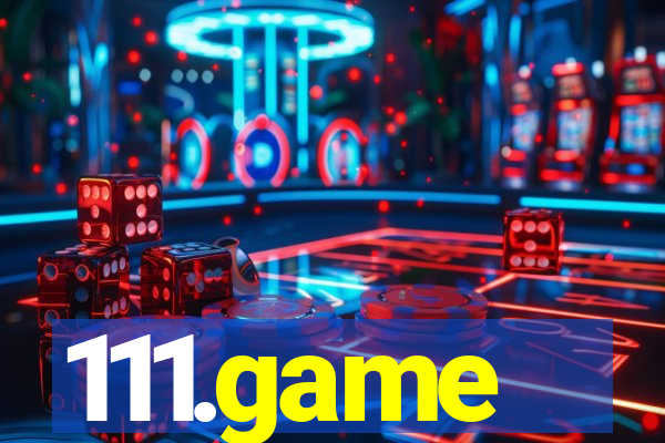 111.game