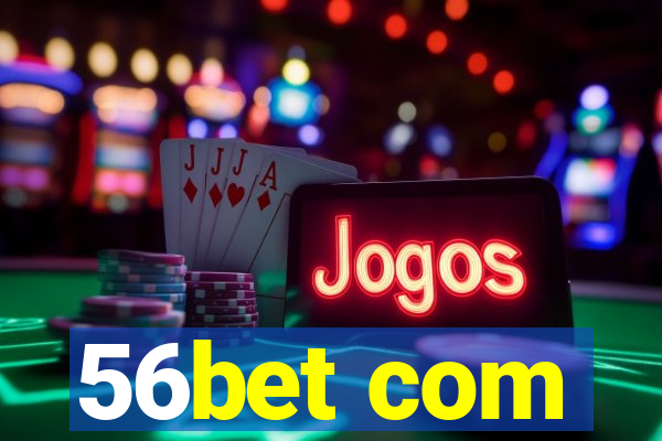 56bet com