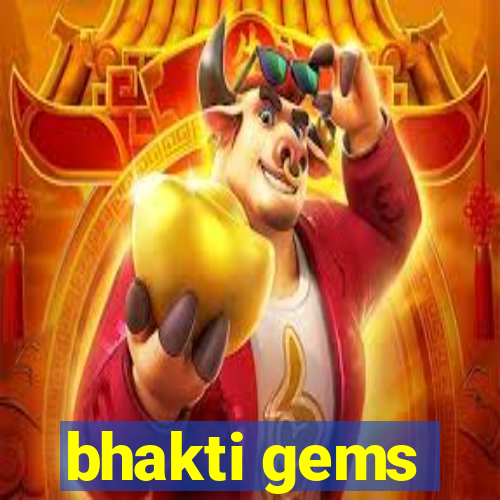 bhakti gems