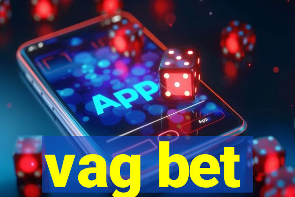 vag bet