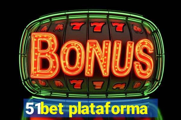 51bet plataforma