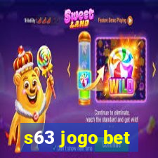 s63 jogo bet