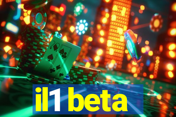 il1 beta