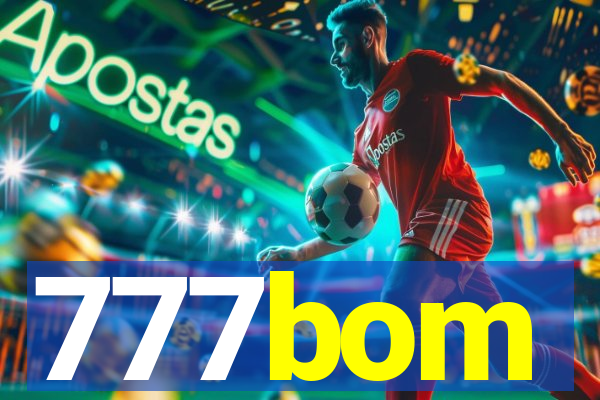 777bom