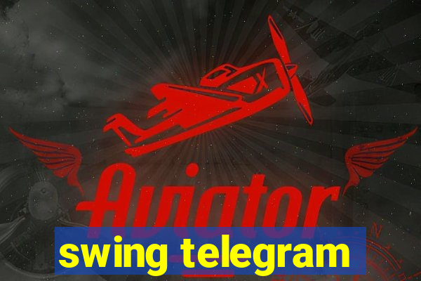 swing telegram