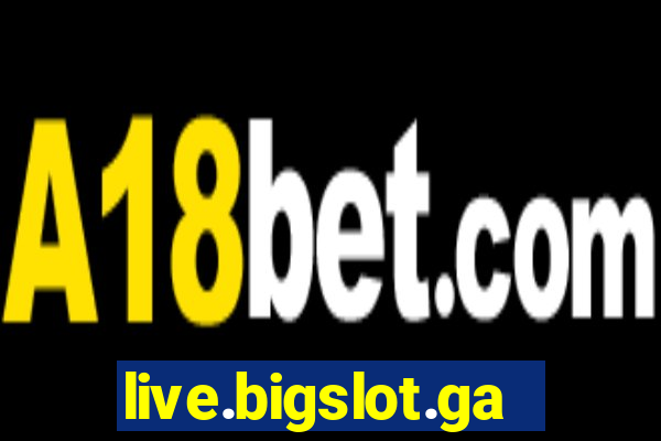 live.bigslot.game