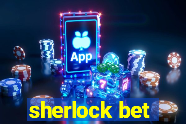 sherlock bet