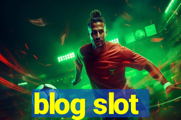 blog slot