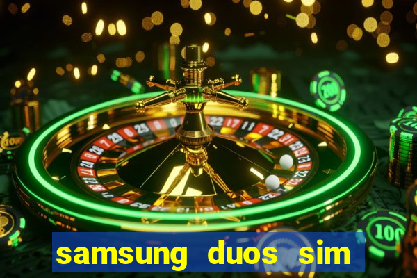 samsung duos sim card slot