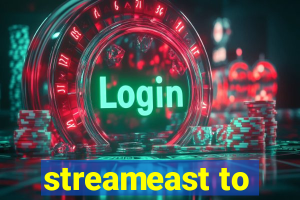 streameast to