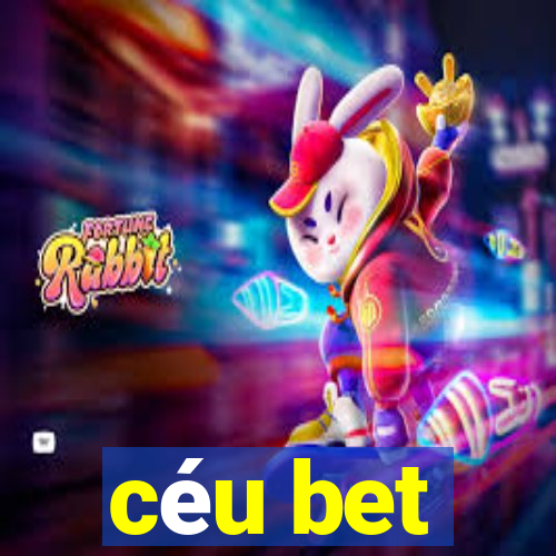 céu bet