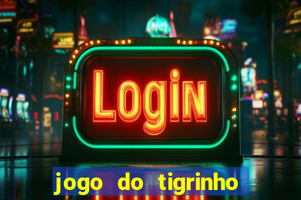 jogo do tigrinho pagando muito