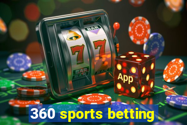 360 sports betting