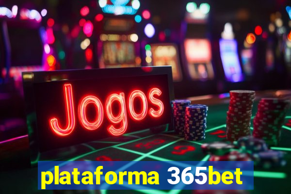 plataforma 365bet