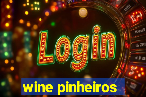 wine pinheiros